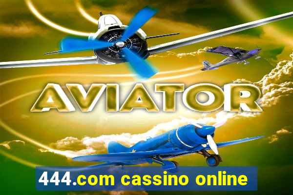 444.com cassino online